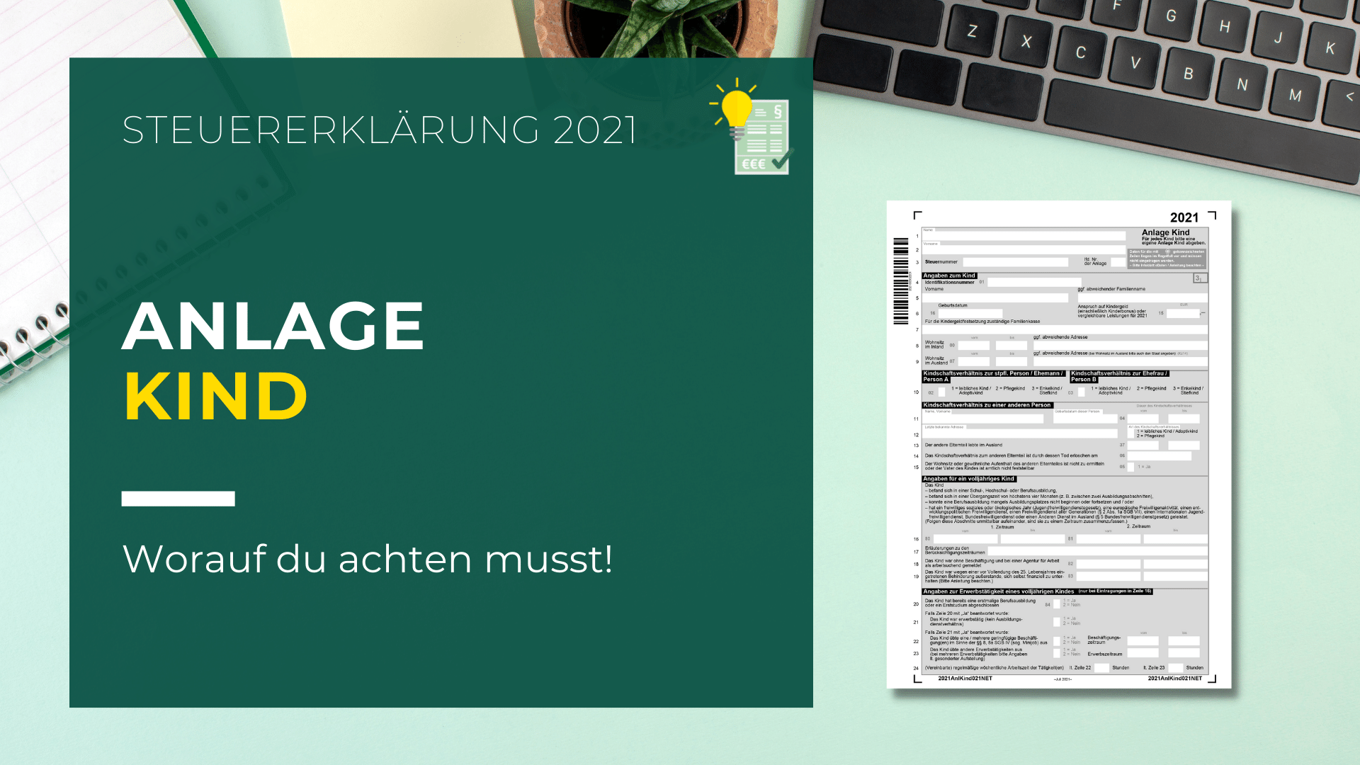 Anlage Kind ausfüllen | Steuererklärung 2021 | Steuern mit Kopf ...